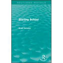 Starting School (Routledge Revivals)