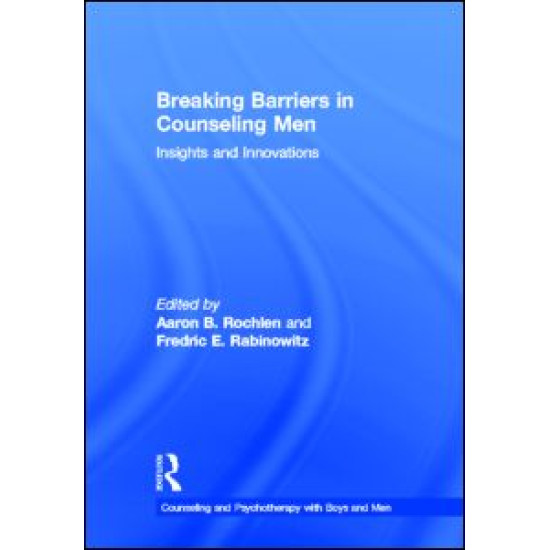 Breaking Barriers in Counseling Men Breaking Barriers in Counseling Men