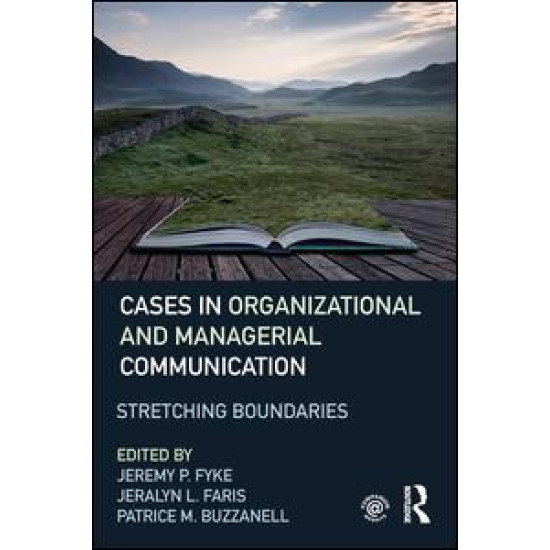 Cases in Organizational and Managerial Communication Cases in Organizational and Managerial Communication