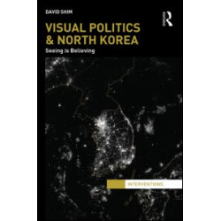Visual Politics and North Korea