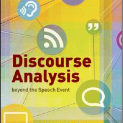 Discourse Analysis beyond the Speech Event Discourse Analysis beyond the Speech Event