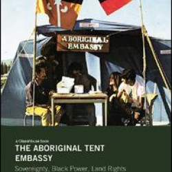 The Aboriginal Tent Embassy