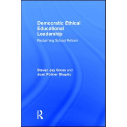 Democratic Ethical Educational Leadership Democratic Ethical Educational Leadership