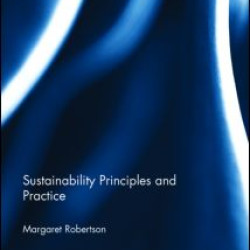 Sustainability Principles and Practice Sustainability Principles and Practice
