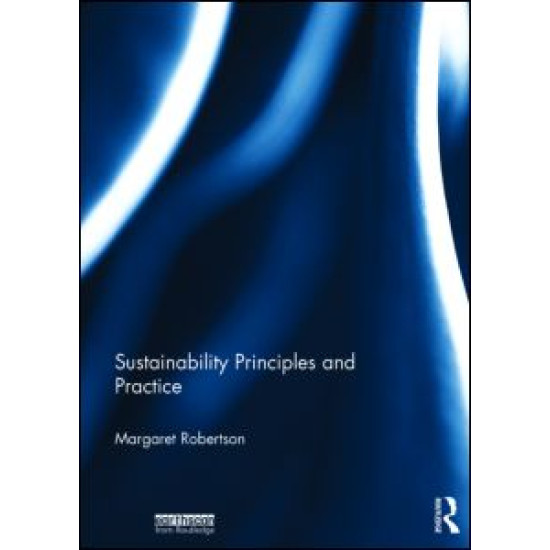 Sustainability Principles and Practice Sustainability Principles and Practice