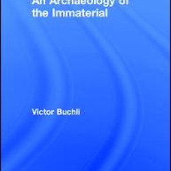 An Archaeology of the Immaterial An Archaeology of the Immaterial