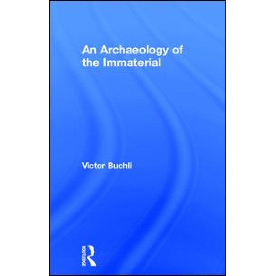 An Archaeology of the Immaterial An Archaeology of the Immaterial