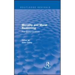Morality and Moral Reasoning (Routledge Revivals)