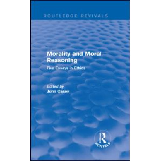 Morality and Moral Reasoning (Routledge Revivals)