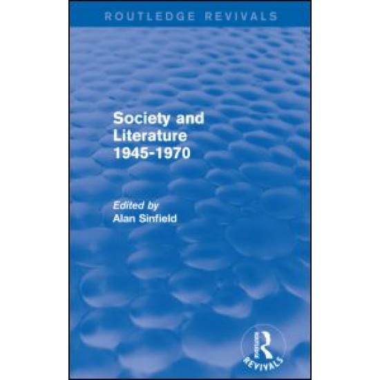 Society and Literature 1945-1970 (Routledge Revivals)