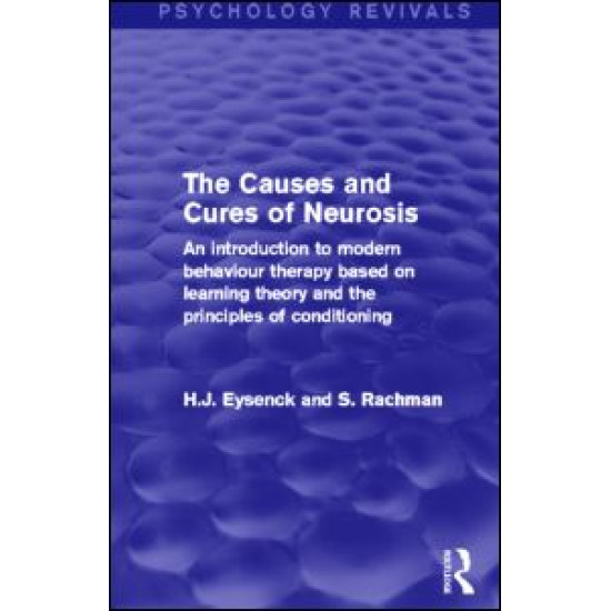 The Causes and Cures of Neurosis The Causes and Cures of Neurosis