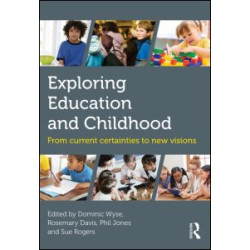 Exploring Education and Childhood Exploring Education and Childhood