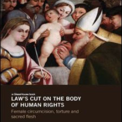 Law's Cut on the Body of Human Rights Law's Cut on the Body of Human Rights