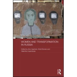 Women and Transformation in Russia Women and Transformation in Russia