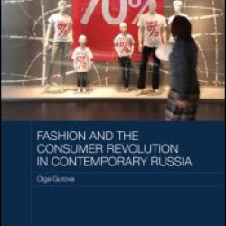 Fashion and the Consumer Revolution in Contemporary Russia