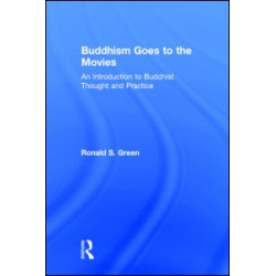 Buddhism Goes to the Movies Buddhism Goes to the Movies