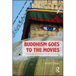 Buddhism Goes to the Movies Buddhism Goes to the Movies