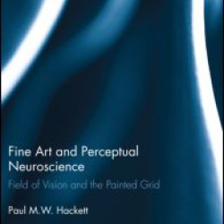 Fine Art and Perceptual Neuroscience Fine Art and Perceptual Neuroscience
