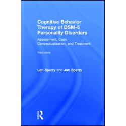 Cognitive Behavior Therapy of DSM-5 Personality Disorders Cognitive Behavior Therapy of DSM-5 Personality Disorders