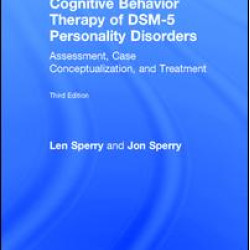 Cognitive Behavior Therapy of DSM-5 Personality Disorders Cognitive Behavior Therapy of DSM-5 Personality Disorders