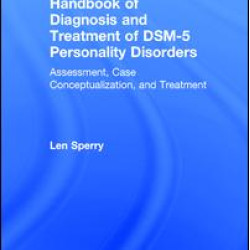 Handbook of Diagnosis and Treatment of DSM-5 Personality Disorders Handbook of Diagnosis and Treatment of DSM-5 Personality Disorders