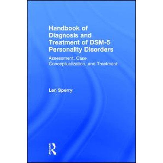 Handbook of Diagnosis and Treatment of DSM-5 Personality Disorders Handbook of Diagnosis and Treatment of DSM-5 Personality Disorders