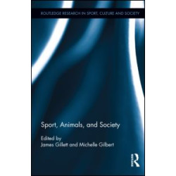 Sport, Animals, and Society Sport, Animals, and Society