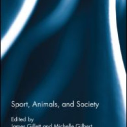 Sport, Animals, and Society Sport, Animals, and Society