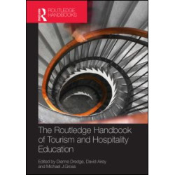 The Routledge Handbook of Tourism and Hospitality Education The Routledge Handbook of Tourism and Hospitality Education
