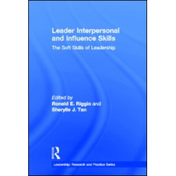 Leader Interpersonal and Influence Skills Leader Interpersonal and Influence Skills