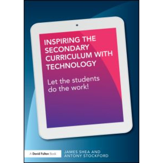 Inspiring the Secondary Curriculum with Technology