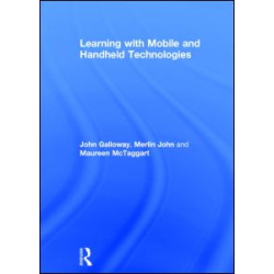 Learning with Mobile and Handheld Technologies Learning with Mobile and Handheld Technologies