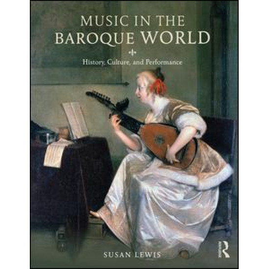 Music in the Baroque World Music in the Baroque World