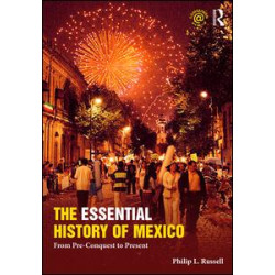 The Essential History of Mexico