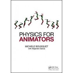 Physics for Animators Physics for Animators
