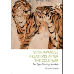 Sino-Japanese Relations After the Cold War Sino-Japanese Relations After the Cold War
