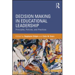 Decision Making in Educational Leadership Decision Making in Educational Leadership