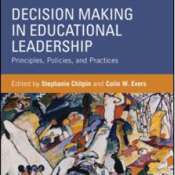 Decision Making in Educational Leadership Decision Making in Educational Leadership
