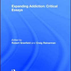Expanding Addiction: Critical Essays Expanding Addiction: Critical Essays