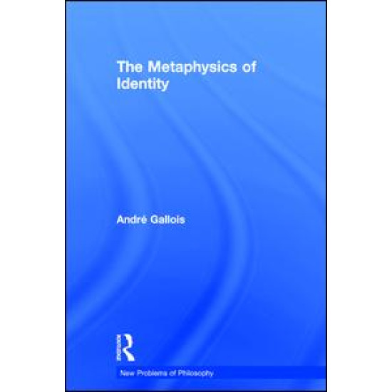 The Metaphysics of Identity The Metaphysics of Identity