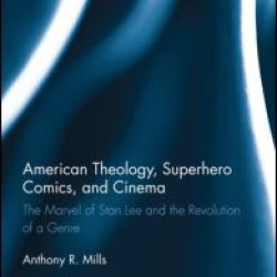 American Theology, Superhero Comics, and Cinema