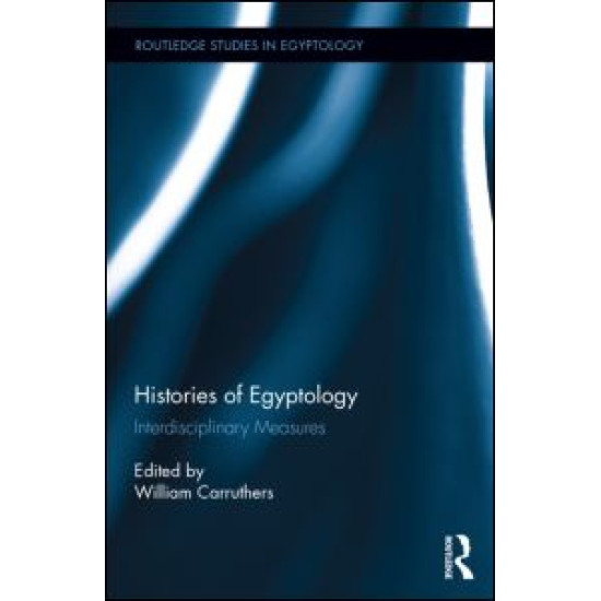 Histories of Egyptology Histories of Egyptology