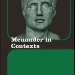 Menander in Contexts Menander in Contexts