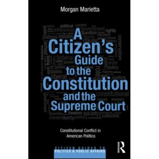 A Citizen's Guide to the Constitution and the Supreme Court A Citizen's Guide to the Constitution and the Supreme Court