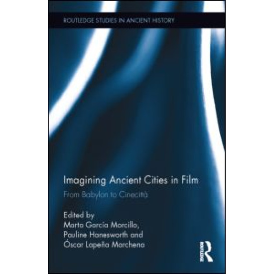 Imagining Ancient Cities in Film Imagining Ancient Cities in Film