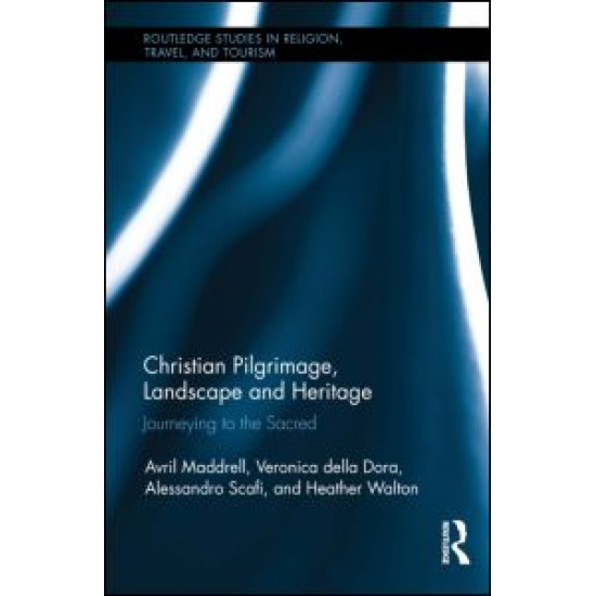 Christian Pilgrimage, Landscape and Heritage