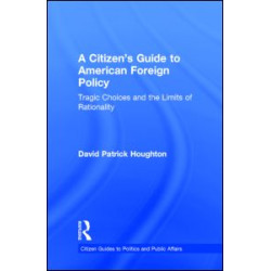 A Citizen's Guide to American Foreign Policy
