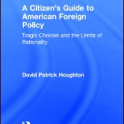 A Citizen's Guide to American Foreign Policy A Citizen's Guide to American Foreign Policy