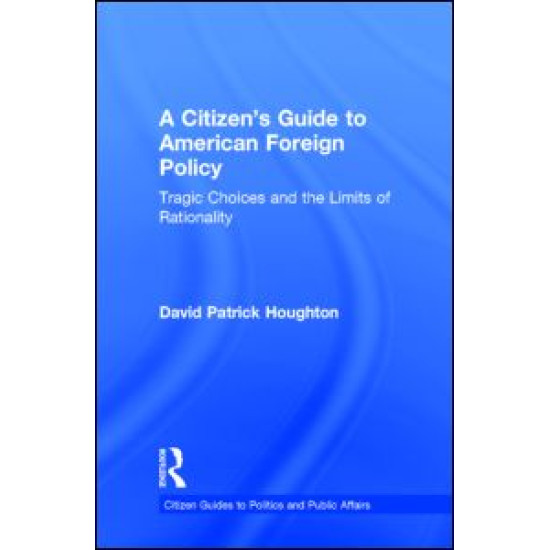 A Citizen's Guide to American Foreign Policy