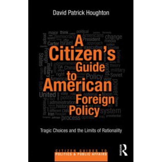 A Citizen's Guide to American Foreign Policy